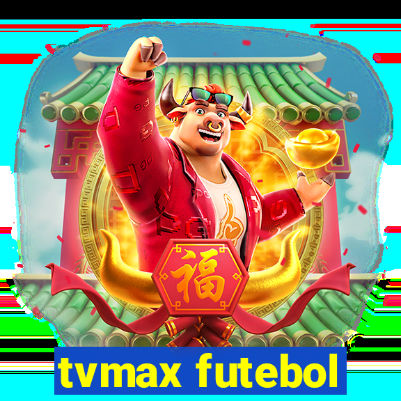 tvmax futebol